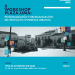 II Workshop: «Peatonalización y reorganización del tráfico en entornos urbanos»